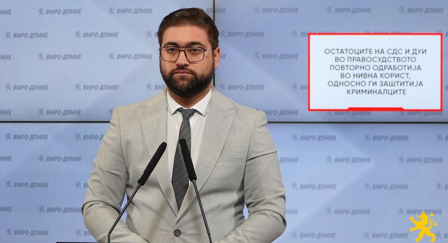 Манасиевски: Остатоците на СДС и ДУИ во правосудството повторно одработија во нивна корист, односно ги заштитија криминалците